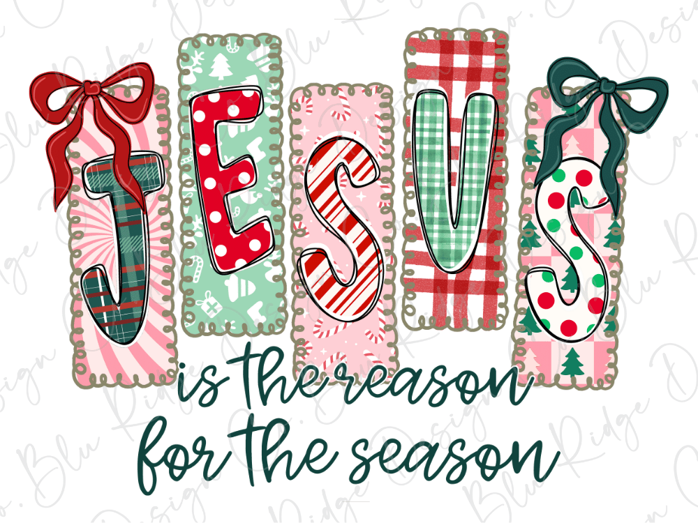 The image is a Christmas-themed graphic with the word "JESUS" spelled out using colorful fabric squares and bows. The phrase "is there reason for the season" is written below the image.