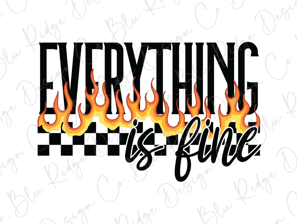 a black and white picture with the words everything is fire