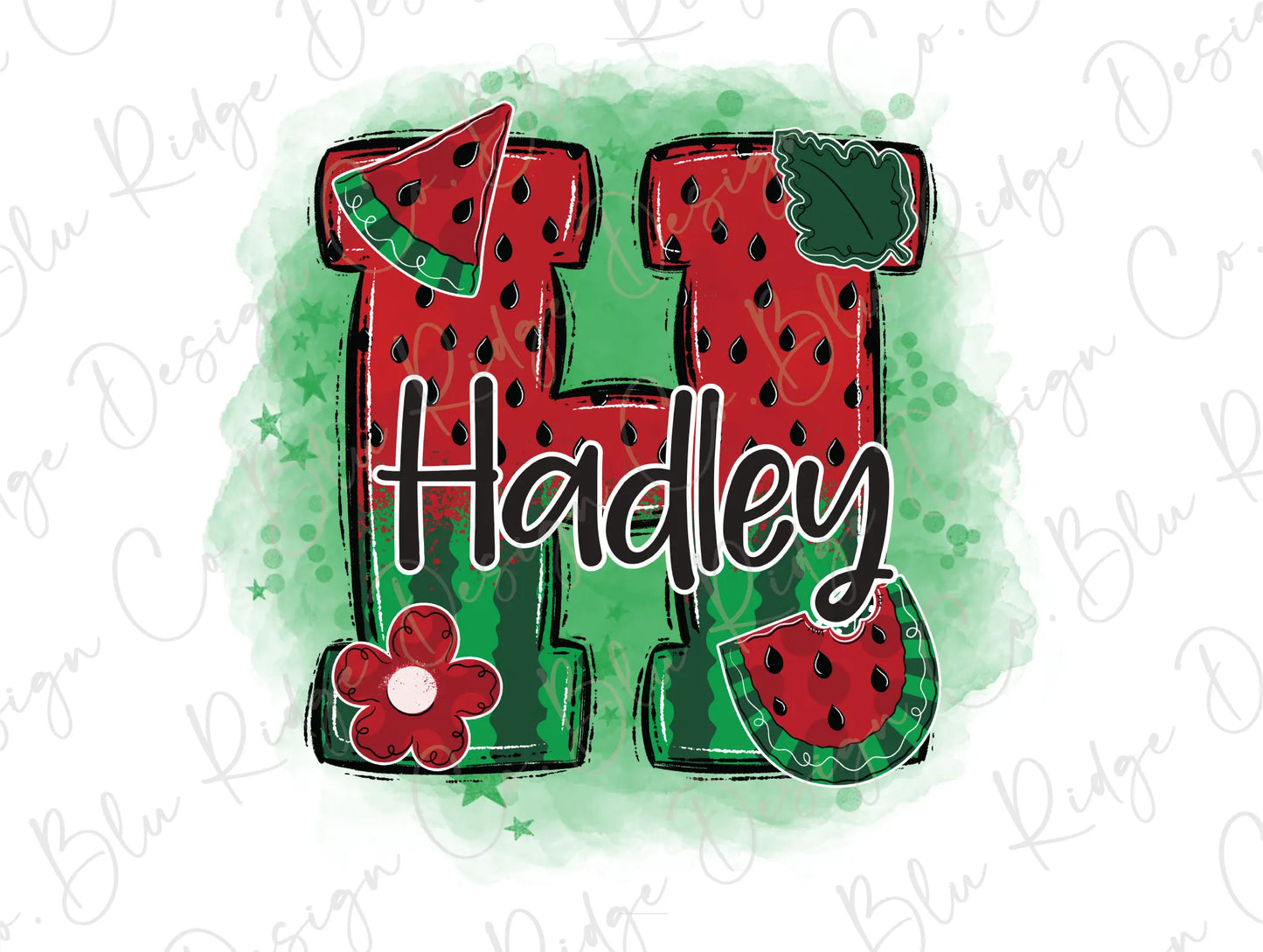 a watermelon letter with the word hadley on it