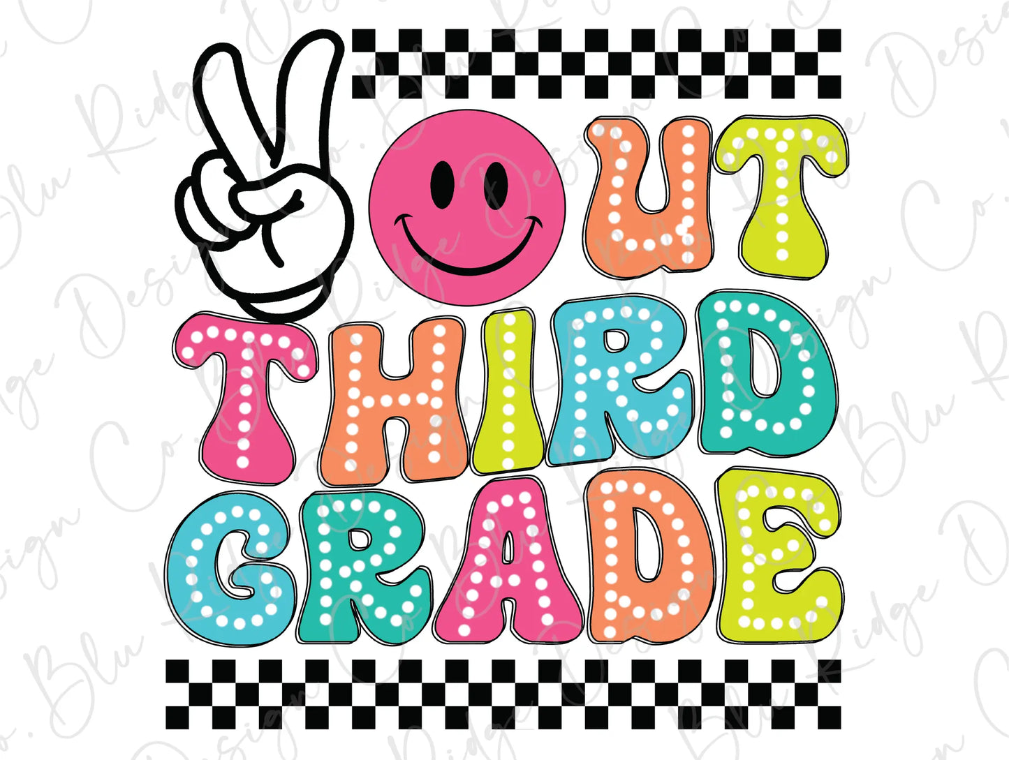 a sign that says out third grade with a smiley face