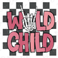 a black and white checkered background with the words wild child
