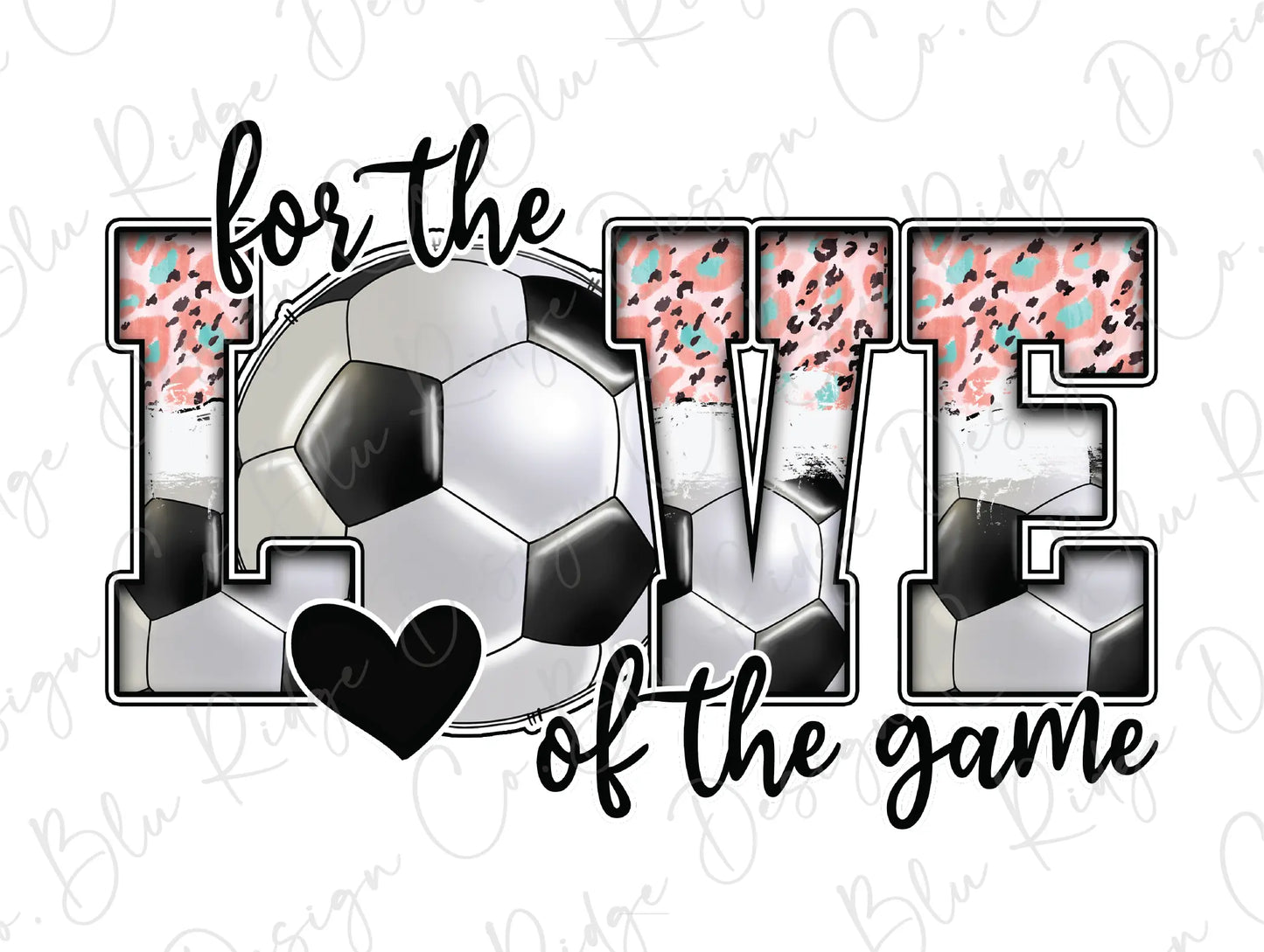 a soccer ball with the words love of the game