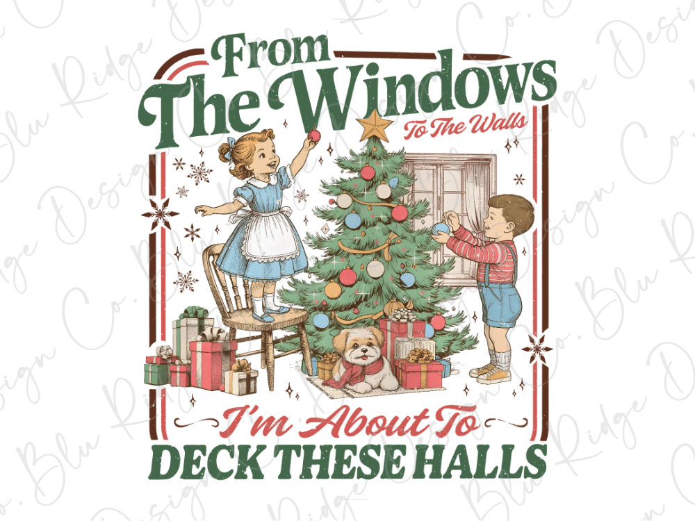 The image is a Christmas-themed illustration featuring a young girl and a boy decorating a Christmas tree. The girl is reaching up to place a star on the tree, while the boy is holding a string of lights. The scene is surrounded by presents and a dog, creating a festive atmosphere. The text "From The Windows To The Walls I'm About To Deck These Halls" is displayed above the illustration, suggesting a humorous or playful message related to the Christmas theme.