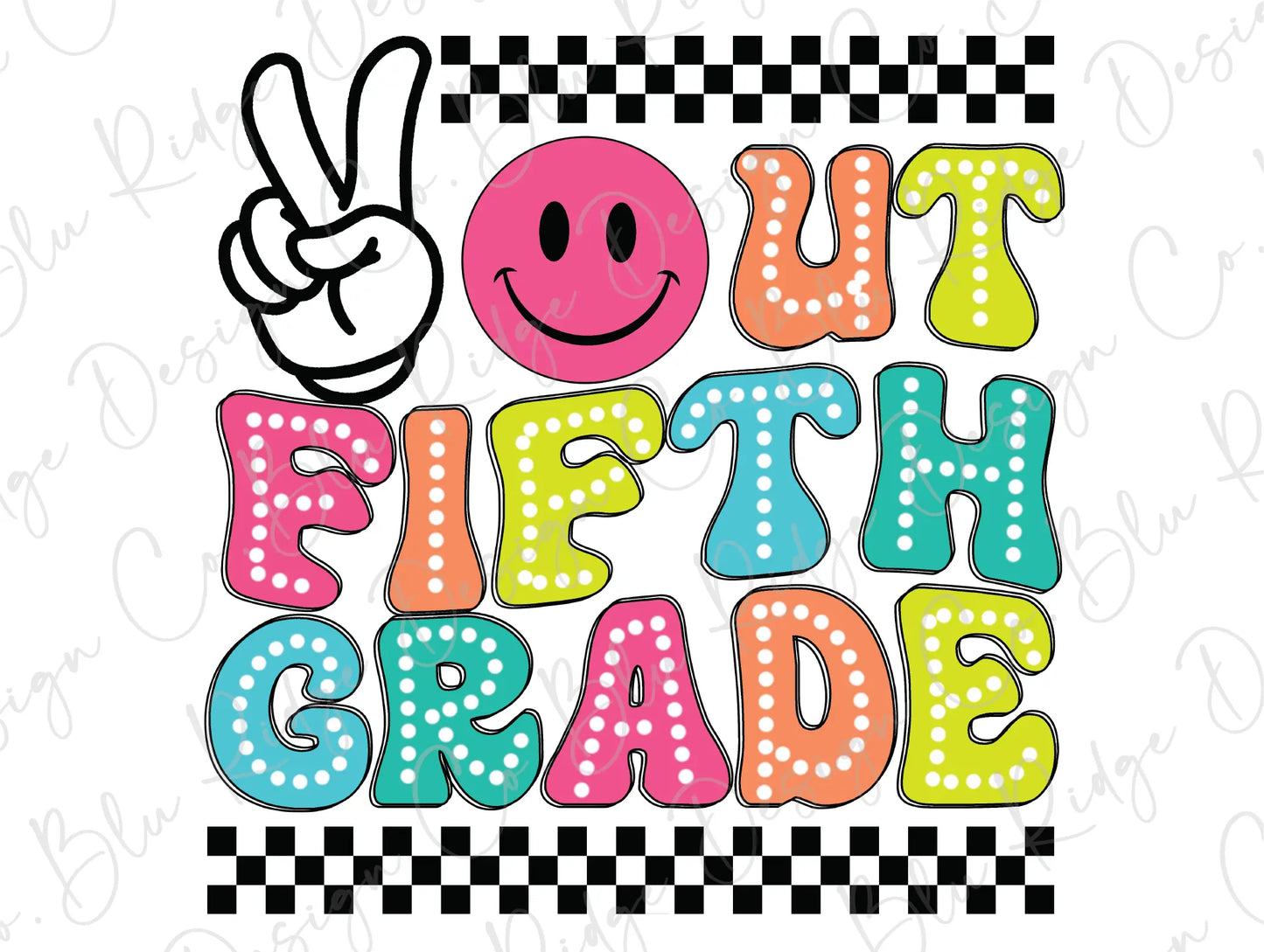 a sign that says out fifth grade with a smiley face