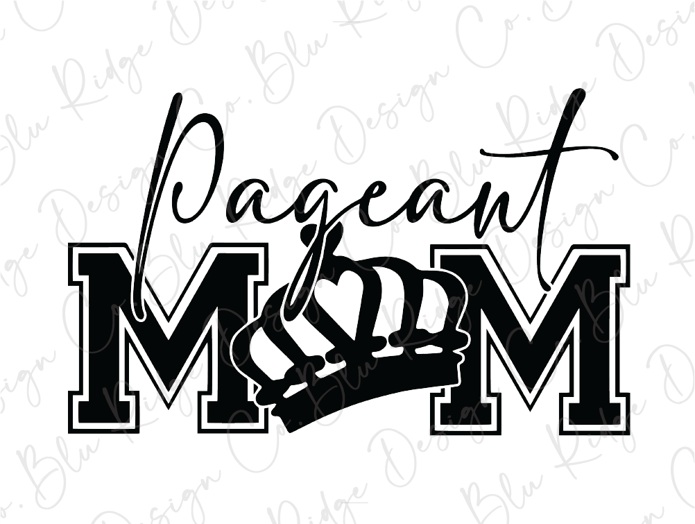 a black and white image of the word pageant mom