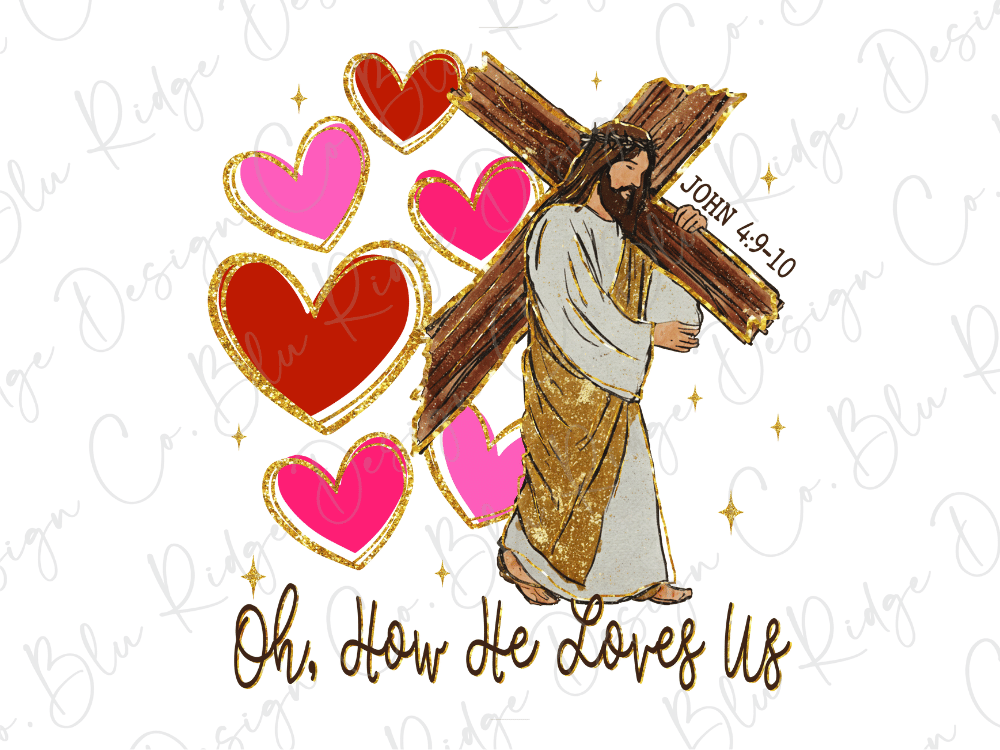 a religious illustration of Jesus carrying a cross, surrounded by hearts and stars. The text below the illustration reads "Oh, how he loves us".