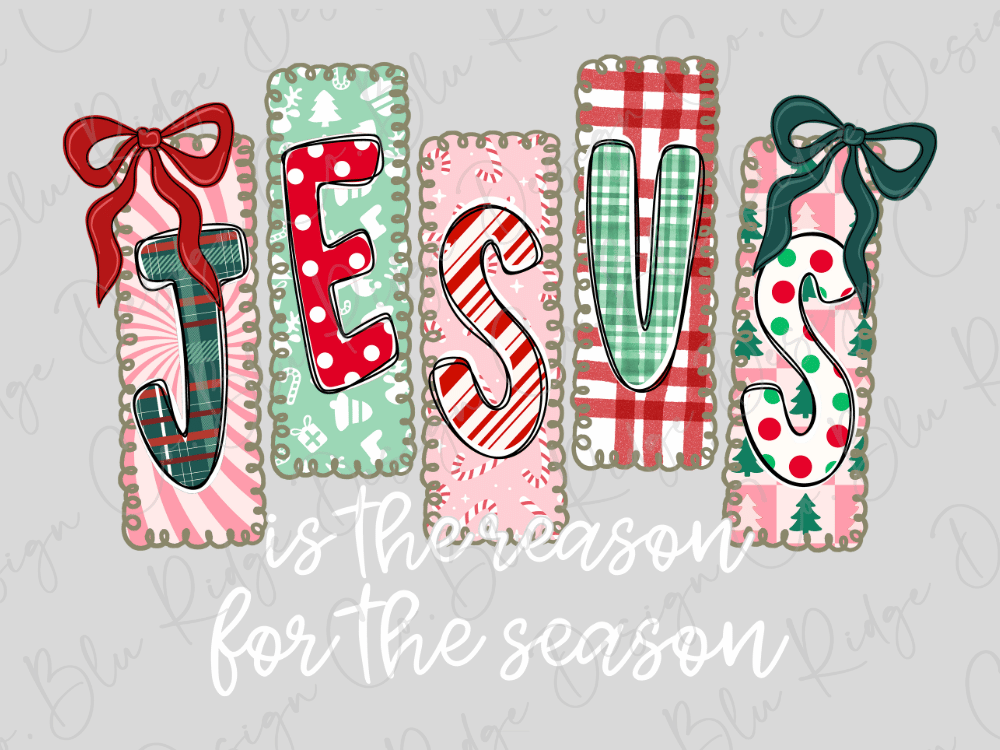 The image is a Christmas-themed graphic with the word "JESUS" spelled out using colorful blocks in various patterns and designs, including red bows, green and white polka dots, and red and green stripes. The phrase "is there reason for the season" is written below the image.