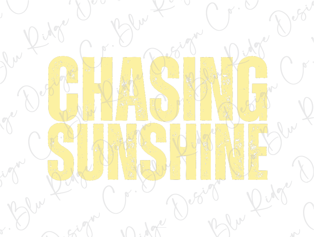 the words chasing sunshine on a white background