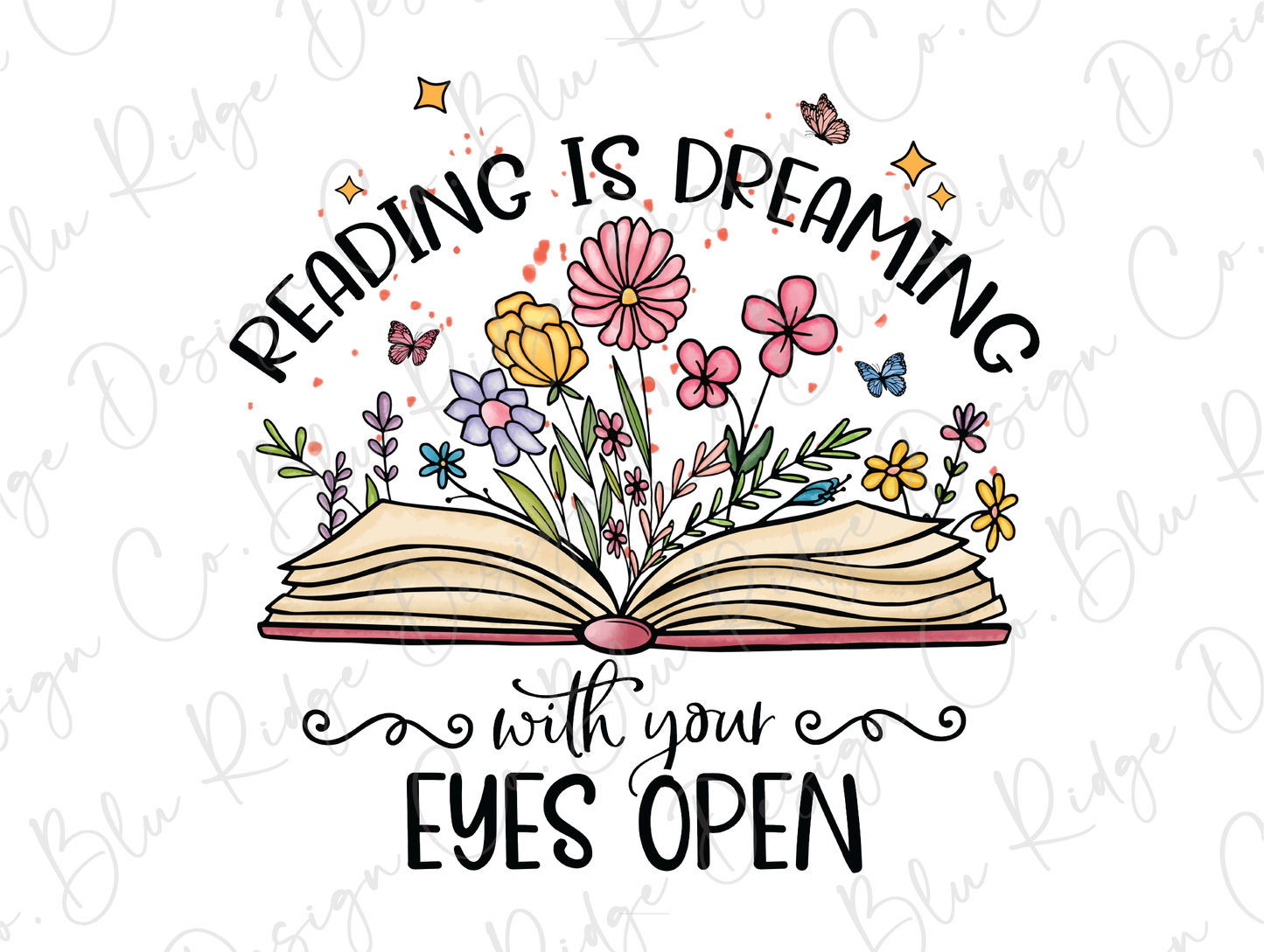 Reading Is Dreaming with your Eyes Open Colorful floral reading Books Graphic T-Shirt