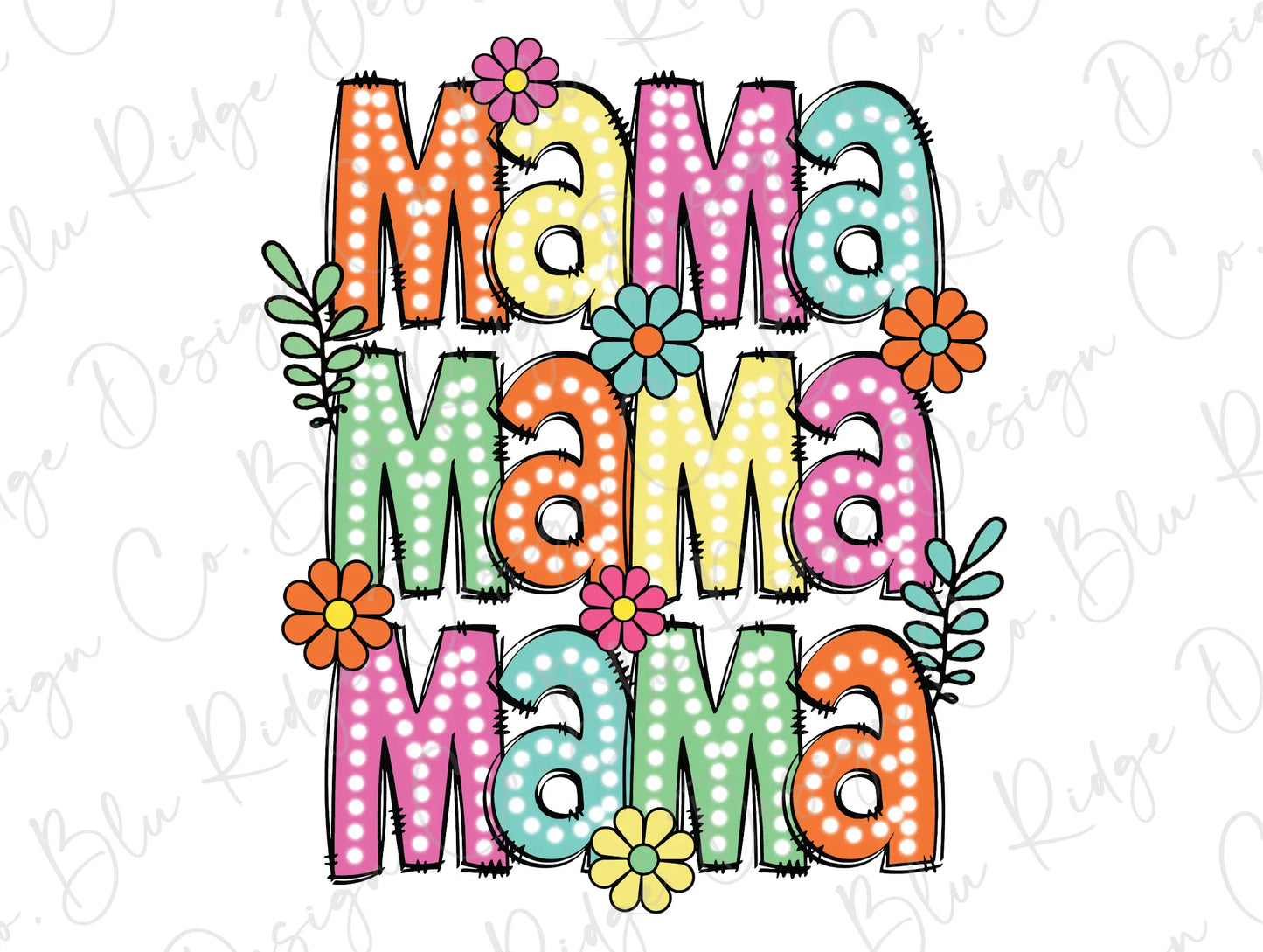 the word mama is surrounded by flowers and polka dots