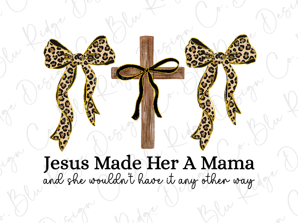 Jesus Made Her A Mama And She Wouldn't Have It Any Other Way Graphic T-Shirt