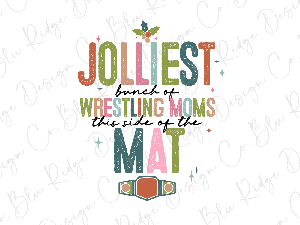Jolliest Bunch Of Wrestling Moms This Side Of The Mat Graphic T-Shirt