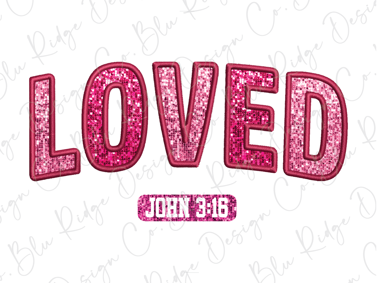 LOVED John 3:16 Valentines Day Pink Glitter Graphic T-Shirt