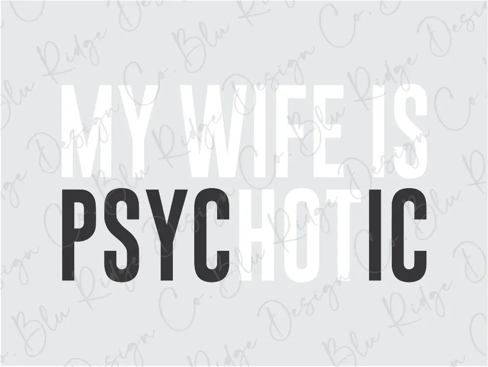 the words my wife is psychic on a gray background