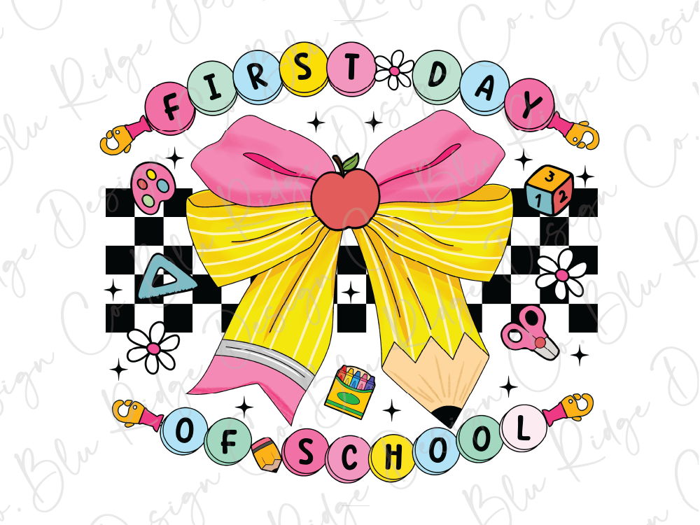 a drawing of a pencil and a bow with the words first day of school
