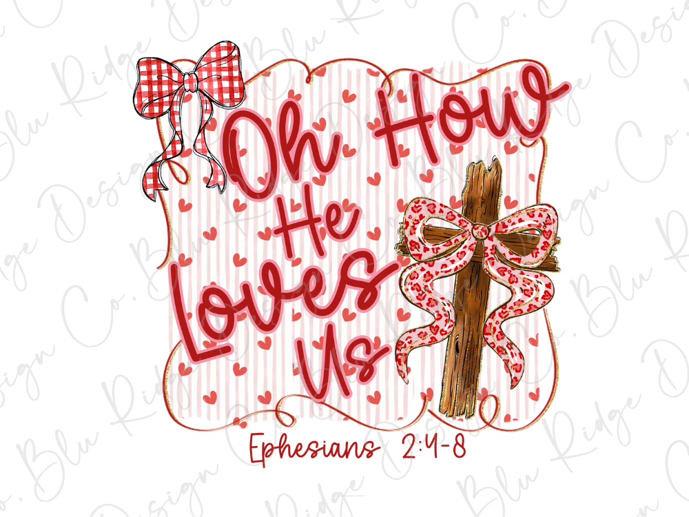 The image is a digital illustration featuring a red and white color scheme with a central message that reads "Oh, How He Loves Us" and includes a cross and a bow.