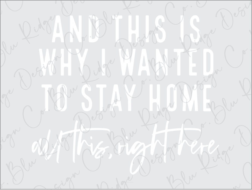 a quote that says, and this is why i wanted to stay home at this