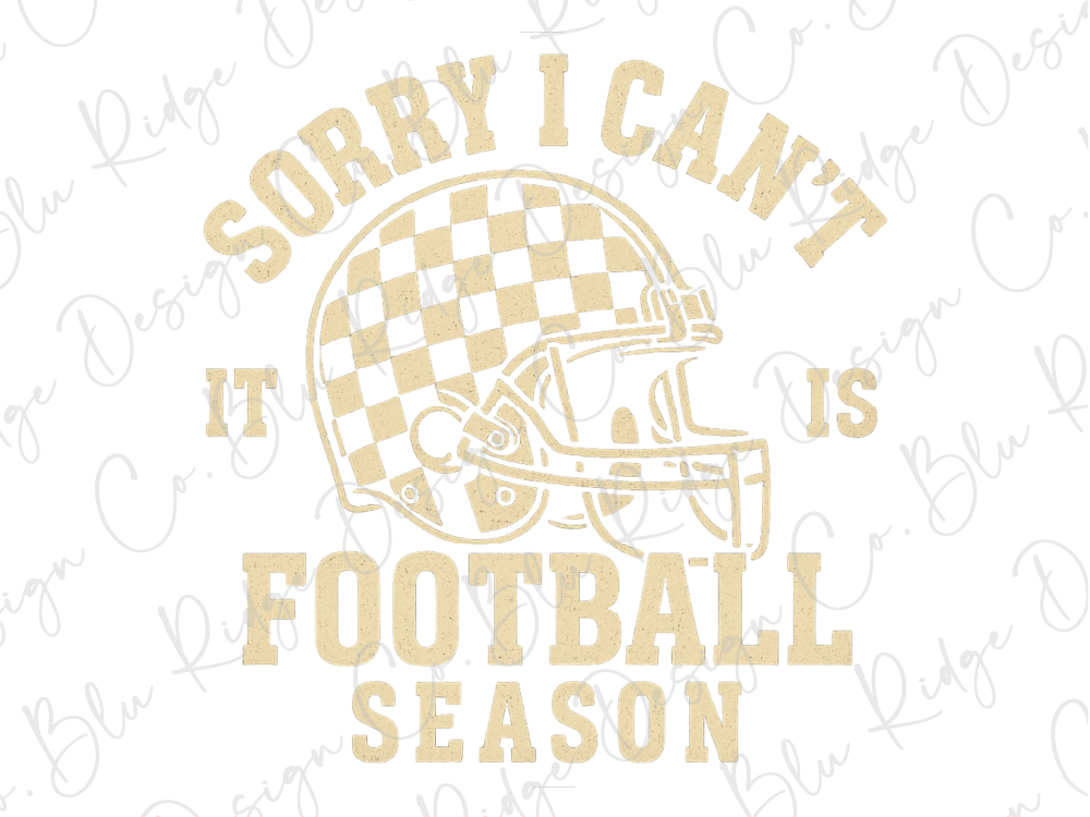a graphic design with a football helmet and the text "Sorry I Can't It Is Football Season" in a checkered pattern.