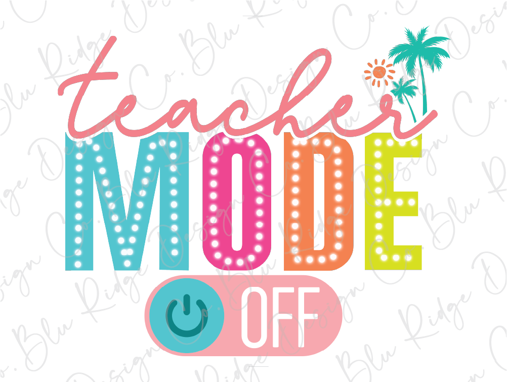 a teacher's mode off sign with a palm tree in the background