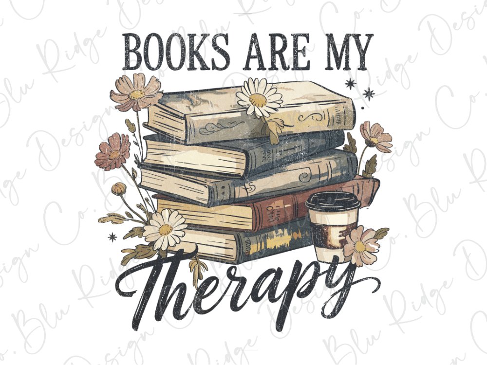 A stack of books with flowers surrounding them, accompanied by the text "Books are my therapy"