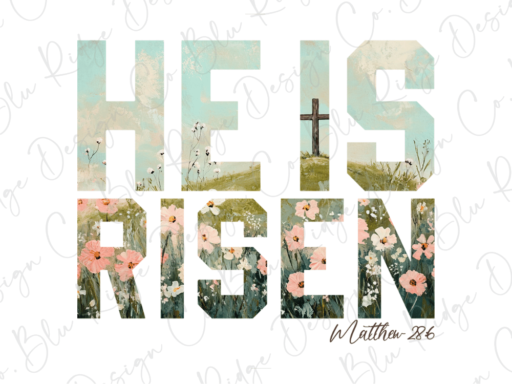 The image is a collage of various images, including a cross, flowers, and a pastoral landscape, arranged to form the text "HE IS RISEN" in a creative and artistic manner.