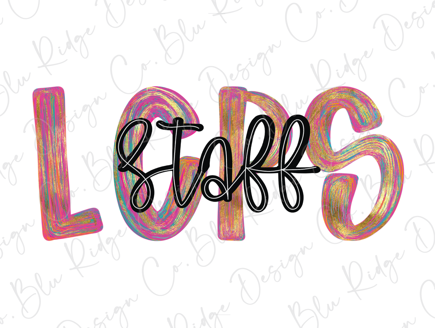 LCPS Colorful Streak Occupation Direct To Film (DTF) Transfer