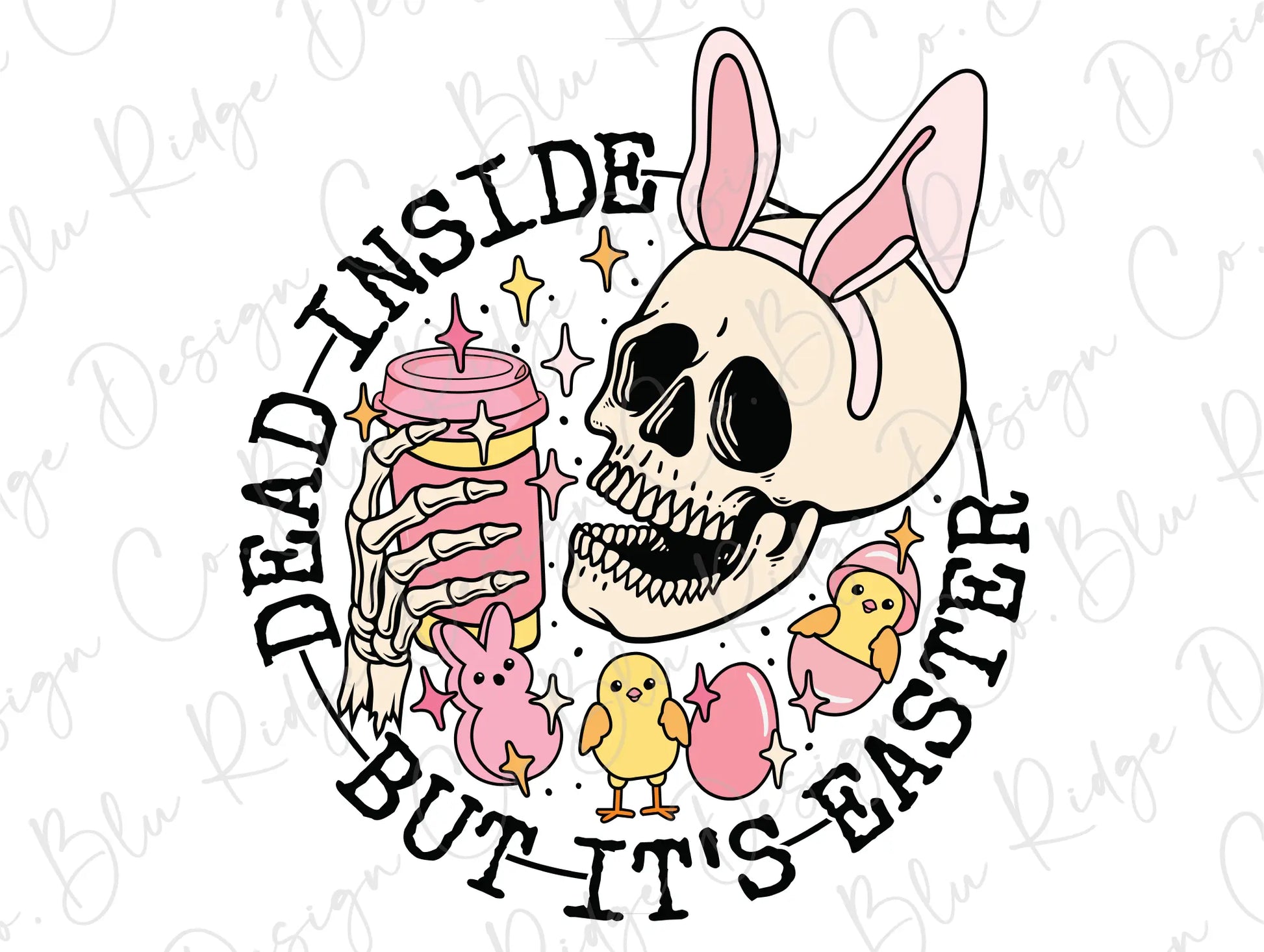 Dead Inside But It's Easter Skeleton Drinking Direct To Film (DTF) Transfer BluRidgeDesignCo