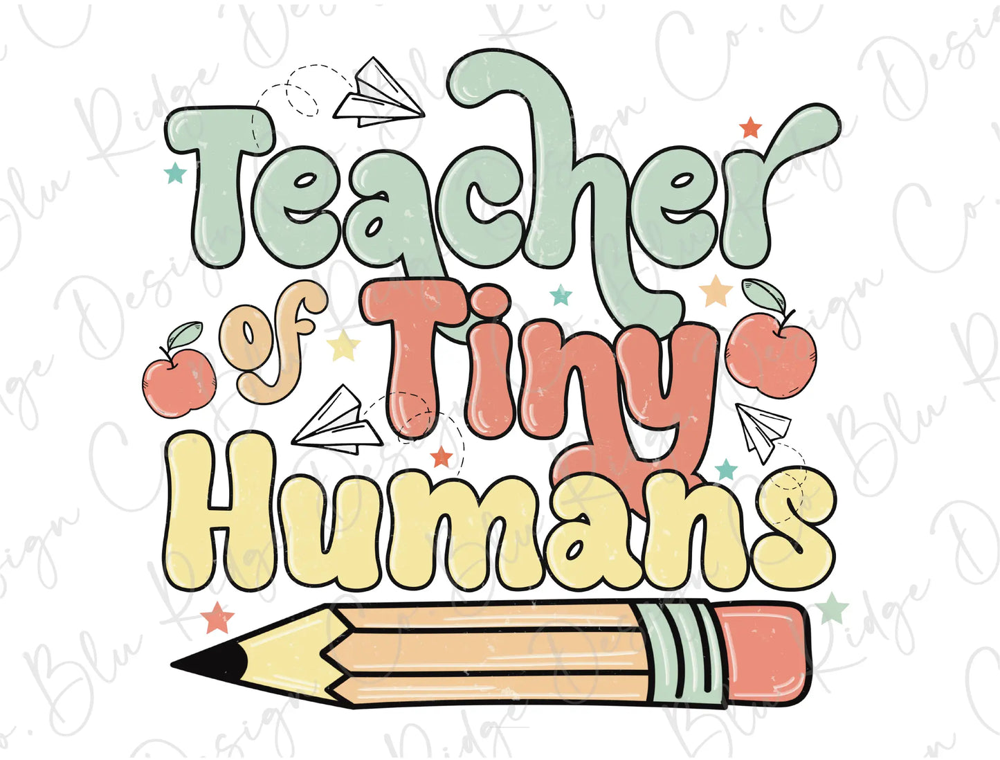 Teacher of tiny humans Back to school boho design Direct To Film (DTF) Transfer BluRidgeDesignCo