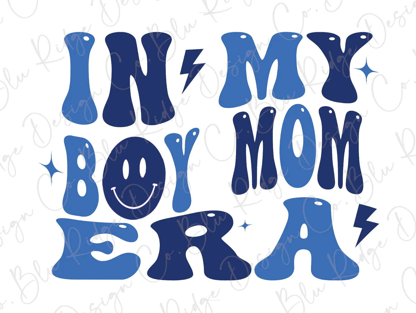 In My Boy Mom Era Stacked Smiley Retro Groovy Direct To Film (DTF) Transfer BluRidgeDesignCo