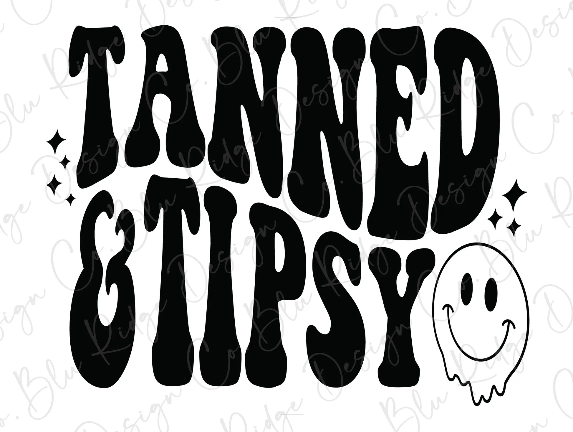 Tanned & Tipsy with Melting Smiley (Black) Direct to Film (DTF) Transfer BluRidgeDesignCo