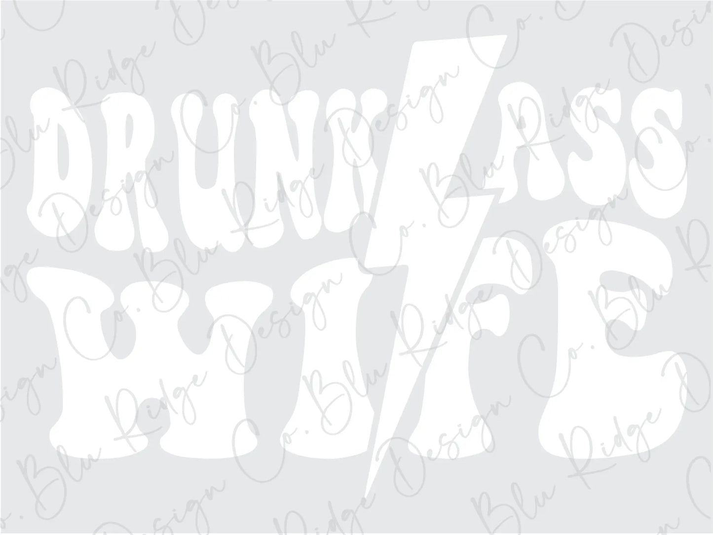 Drunk Ass Wife Lightning Bolt Direct to Film (DTF) Transfer BluRidgeDesignCo