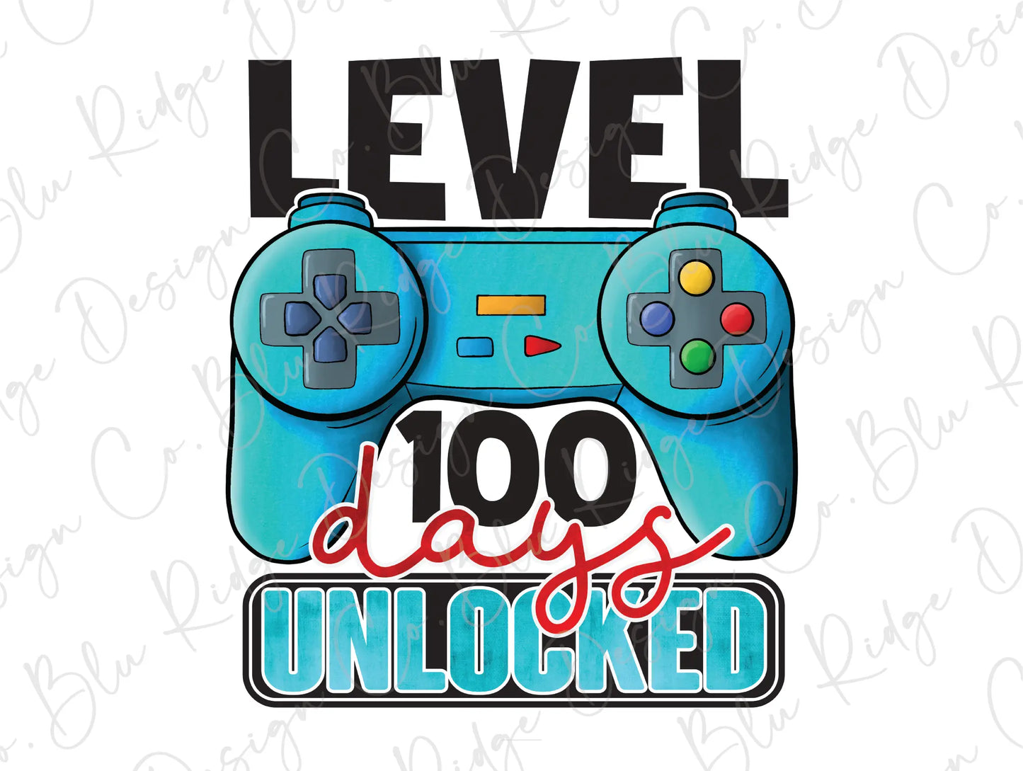 Level 100 Days of School Unlocked Direct To Film (DTF) Transfer BluRidgeDesignCo
