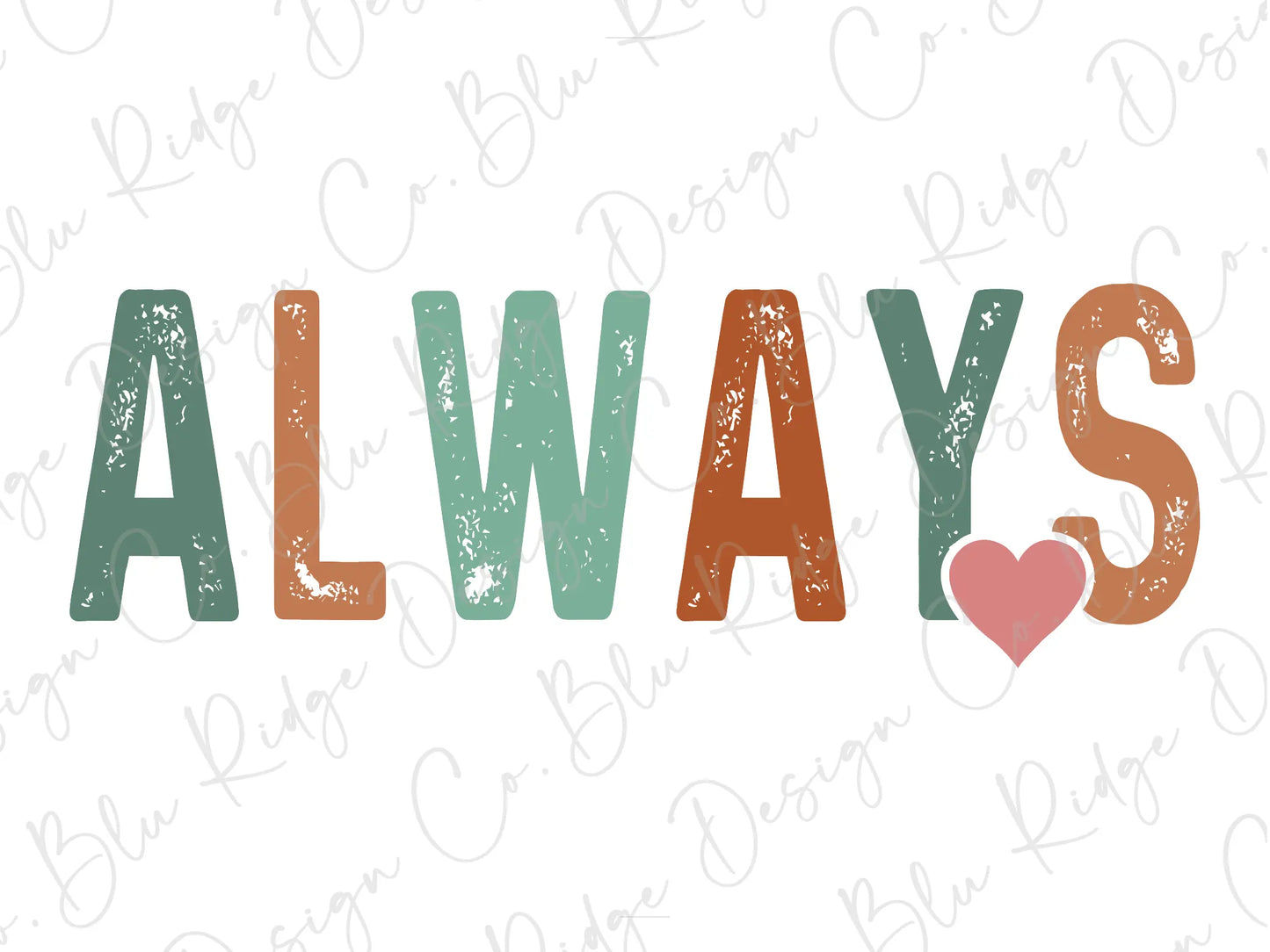the word always with a heart on it