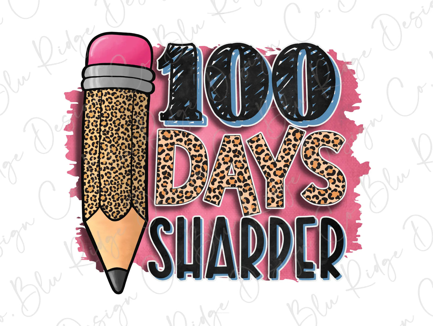 100 Days Sharper 100 Days of School Direct To Film (DTF) Transfer BluRidgeDesignCo