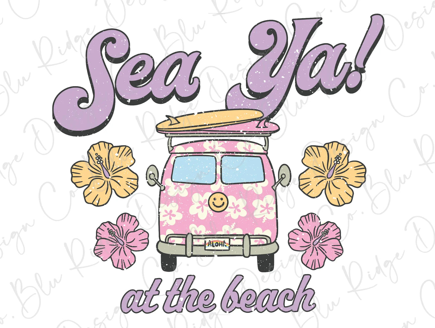 Sea Ya! At the Beach Retro Groovy Van Direct to Film (DTF) Transfer BluRidgeDesignCo