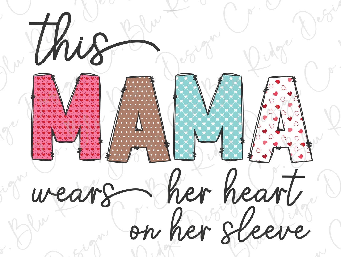 this mama wears her heart on her sleeve