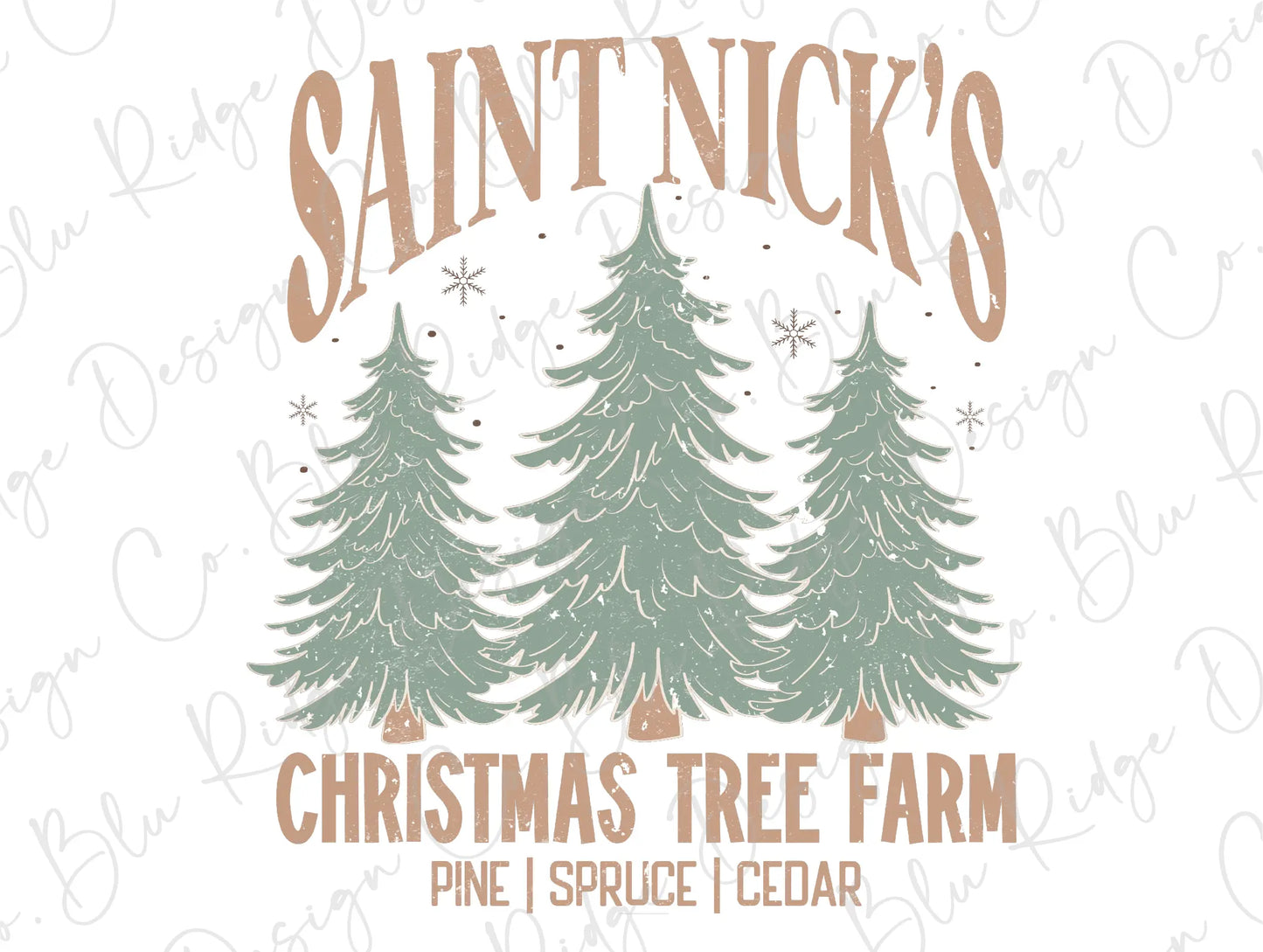 Saint Nick's Christmas Tree Farm Direct To Film (DTF) Transfer BluRidgeDesignCo