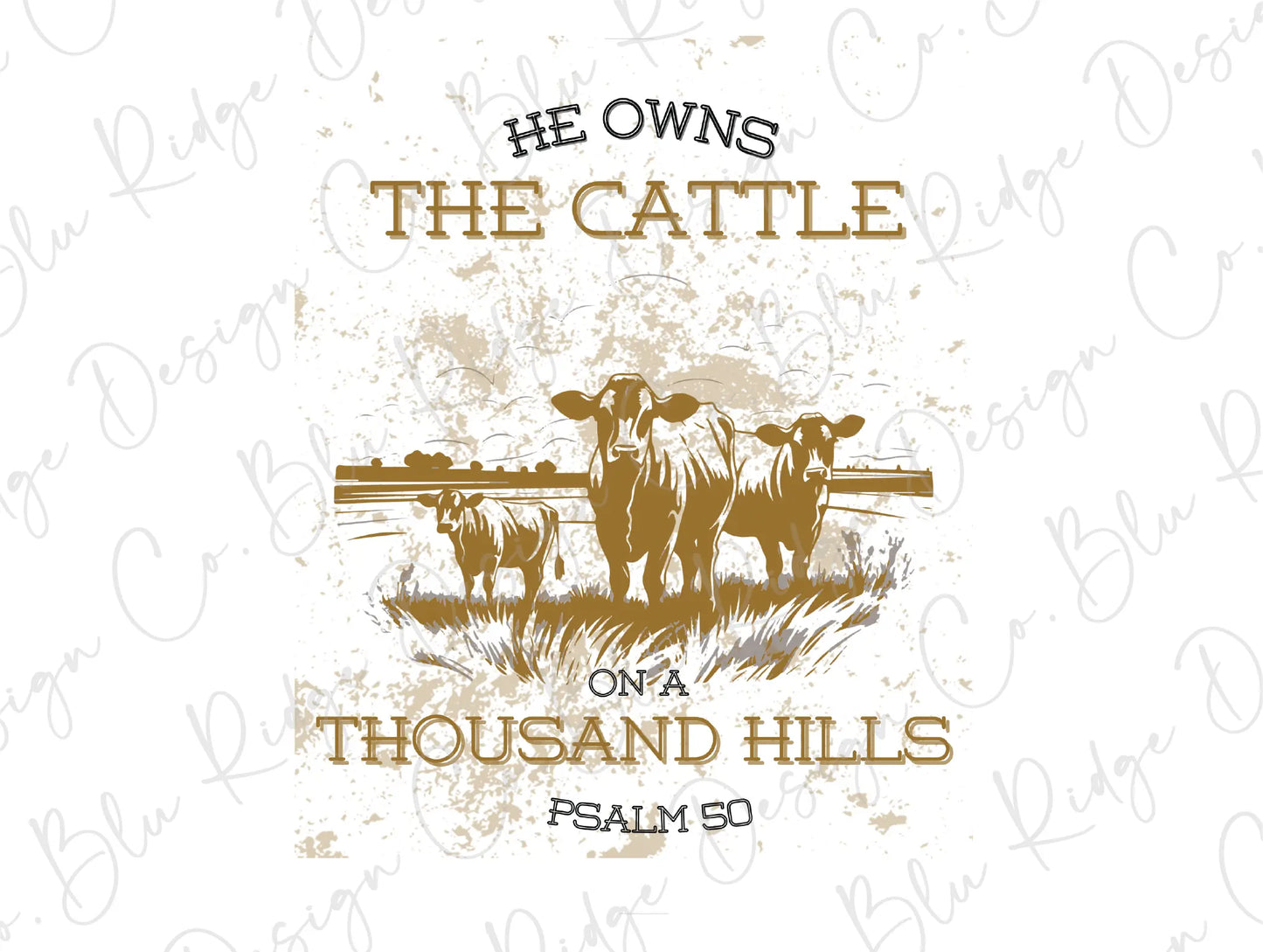 a picture of some cows in a field with the words he owns the cattle on
