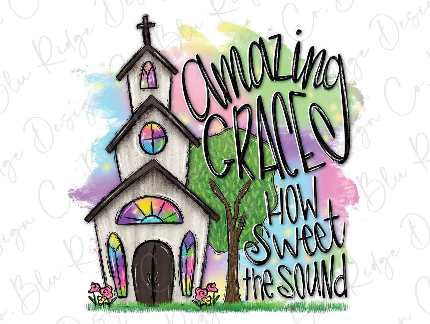 Amazing Grace How Sweet the Sound Easter Colorful Church Direct To Film (DTF) Transfer BluRidgeDesignCo