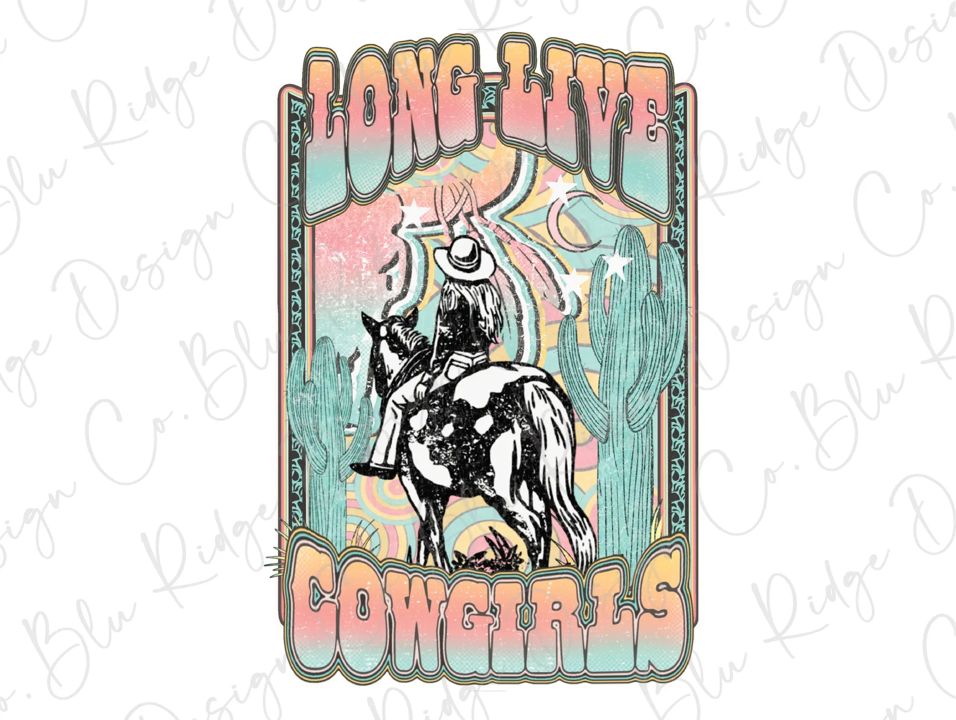 Long Live the Cowgirls Boho Western Desert Design Direct To Film (DTF) Transfer BluRidgeDesignCo