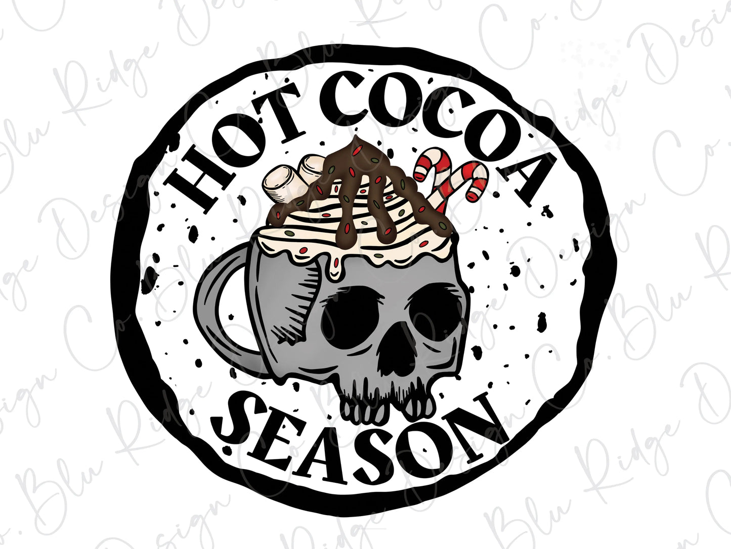 Hot Cocoa Season Skeleton Main Direct To Film (DTF) Transfer BluRidgeDesignCo