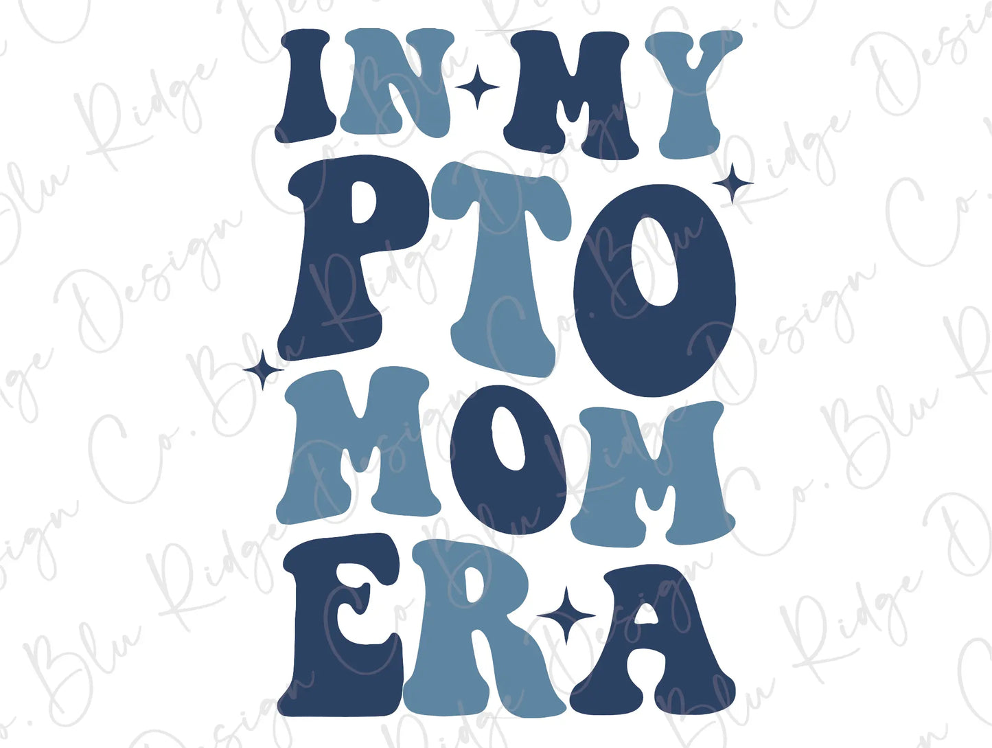 In My PTO Mom Era Stacked Retro Groovy Direct To Film (DTF) Transfer BluRidgeDesignCo