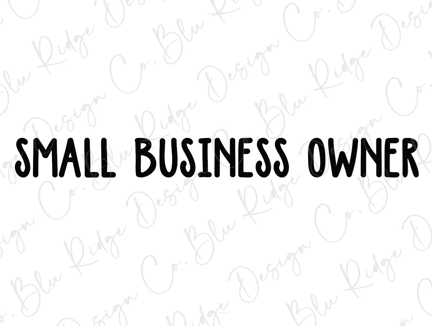 Small Business Owner Design Direct to Film (DTF) Transfer BluRidgeDesignCo