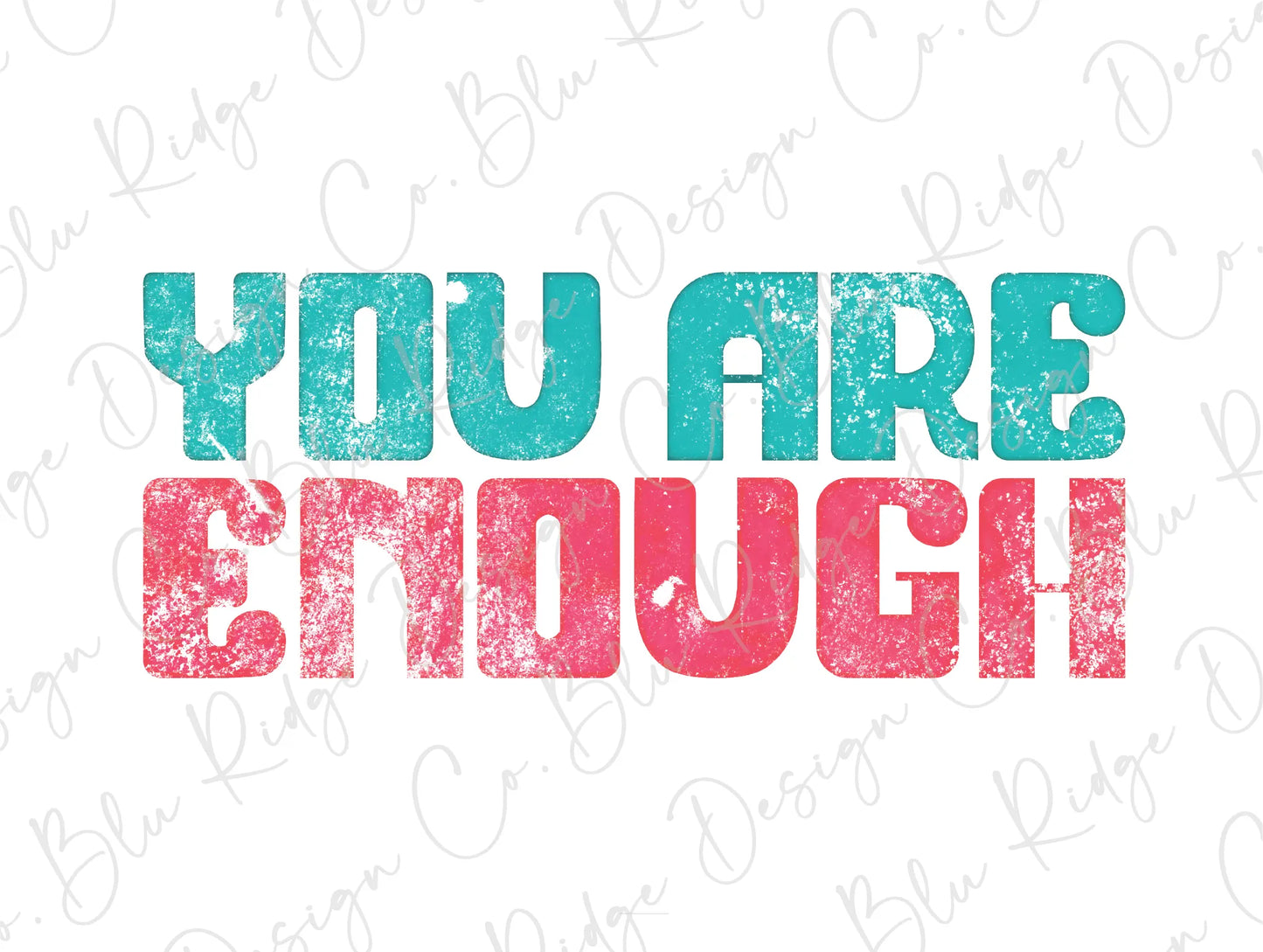 You Are Enough Retro Mint Design Direct To Film (DTF) Transfer BluRidgeDesignCo