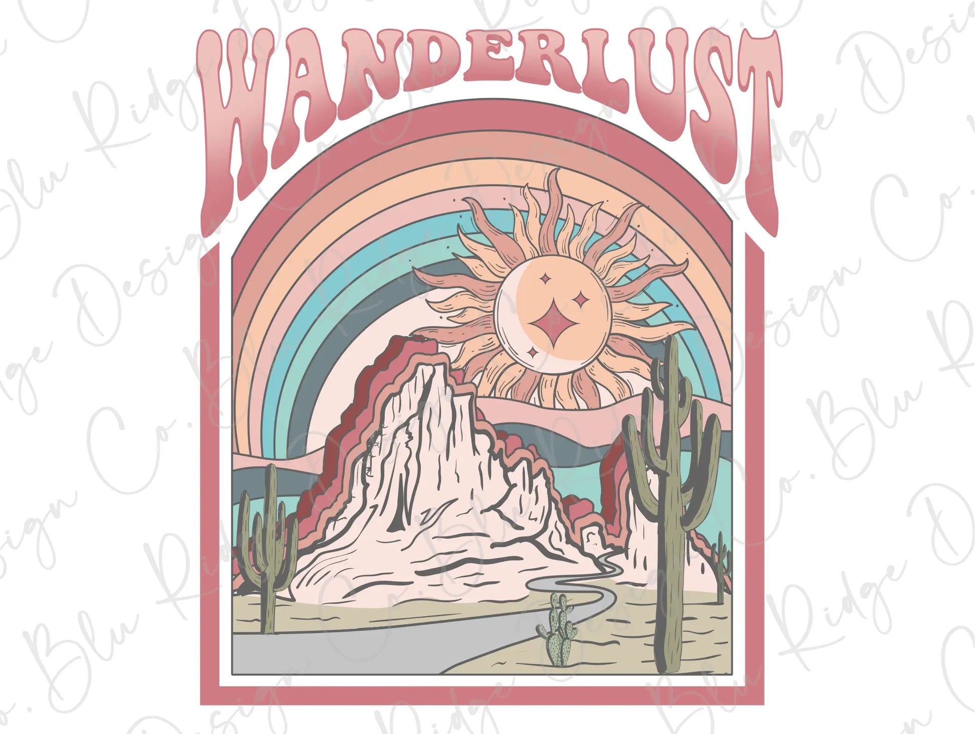 Wanderlust Wild West Boho Desert Cactus Adventure Design Direct To Film (DTF) Transfer BluRidgeDesignCo