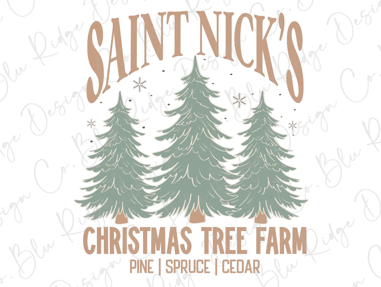 Saint Nick's Christmas Tree Farm Direct To Film (DTF) Transfer BluRidgeDesignCo