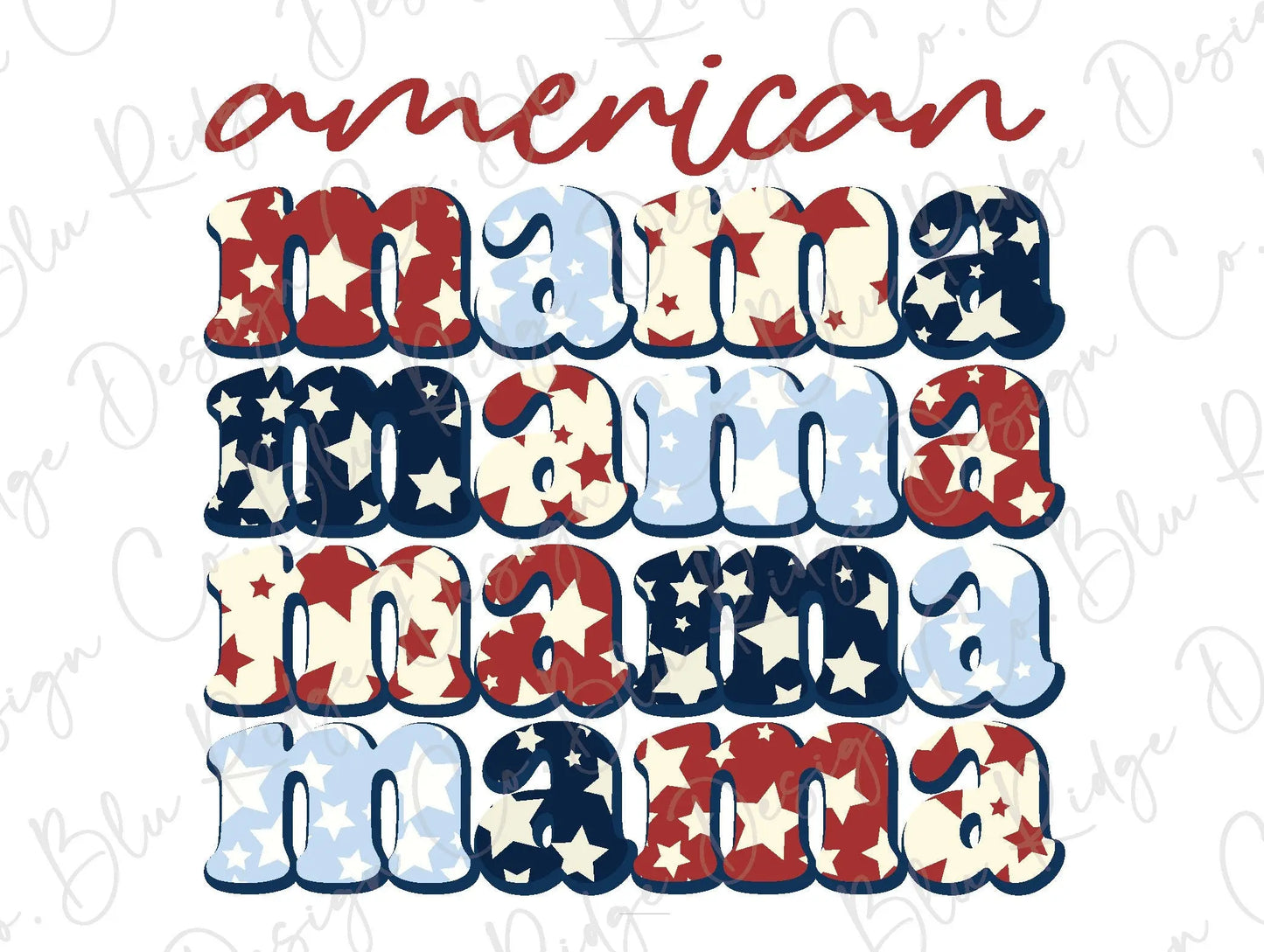American Mama Patriotic Stars and Stripes Direct To Film (DTF) Transfer BluRidgeDesignCo