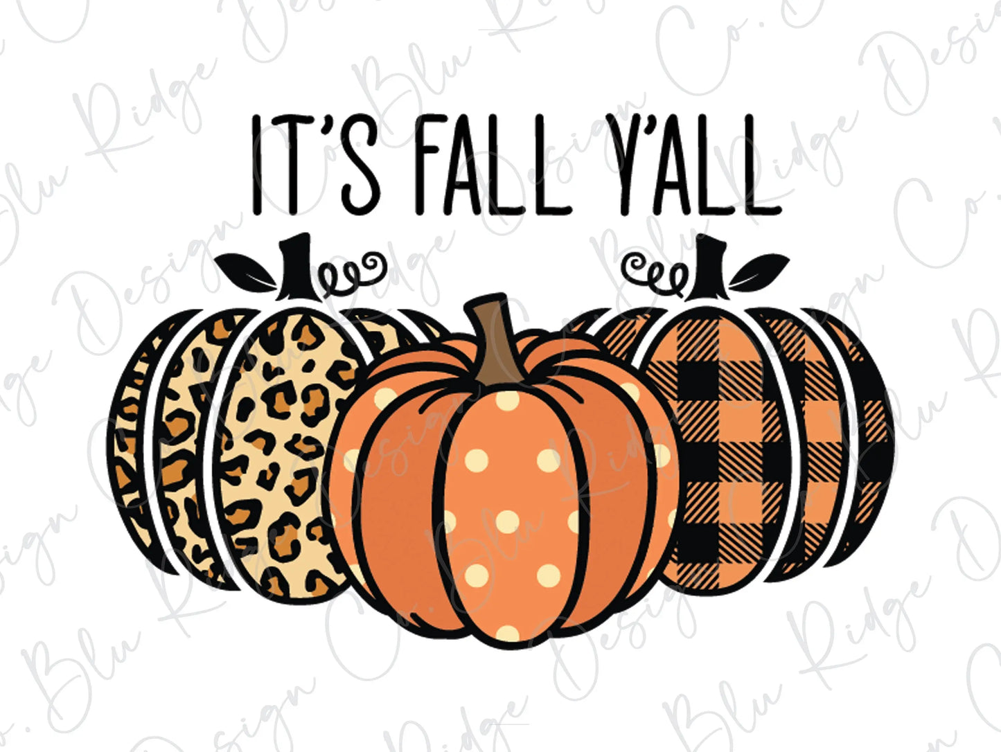 Its Fall Yall Leopard Plaid Pumpkins Direct To Film (DTF) Transfer BluRidgeDesignCo