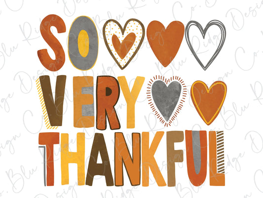 So very Thankful Thanksgiving Colorful Hearts Direct to Film (DTF) Transfer BluRidgeDesignCo