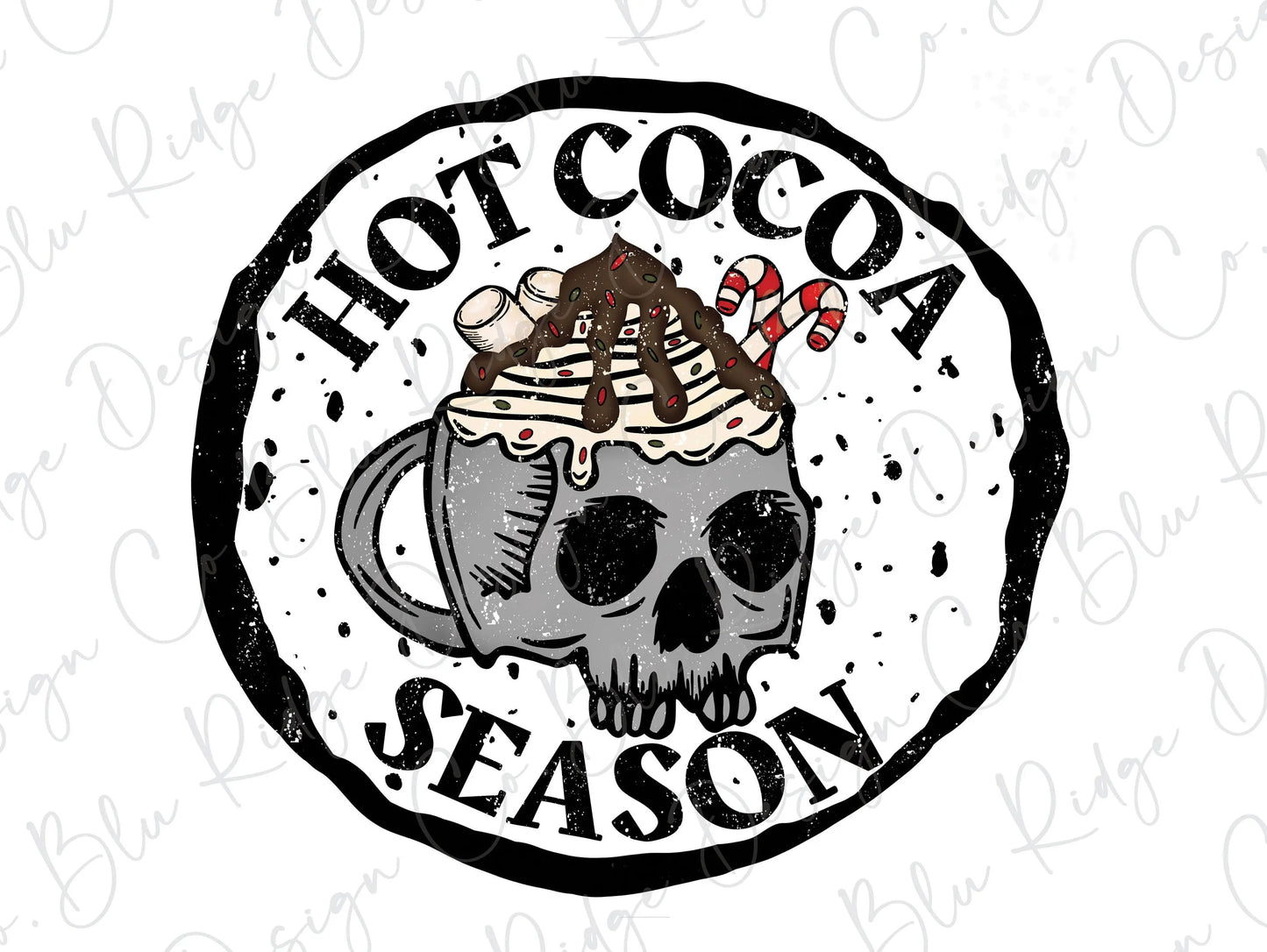 Hot Cocoa Season Skeleton Main Direct To Film (DTF) Transfer BluRidgeDesignCo